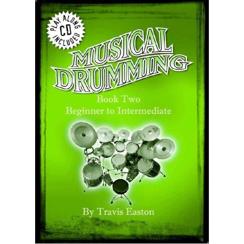 Musical Drumming Book Two with CD - Beginner to Intermediate