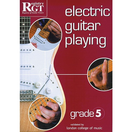 Rgt Electric Guitar Playing Grade 5 Book