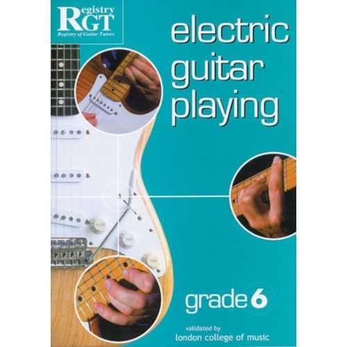 Rgt Electric Guitar Playing Grade 6 Book