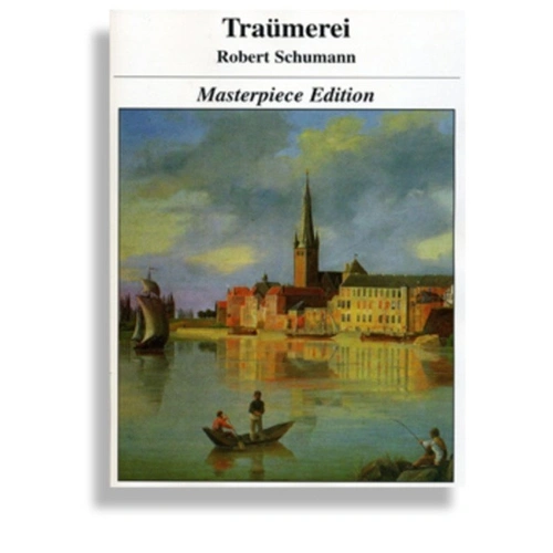 Traumerei Piano Masterpiece Edition by Robert Schumann