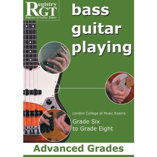 Rgt Bass Guitar Playing Advanced Grades Book