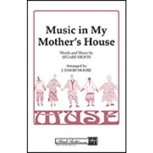 Music In My Mothers House Muse SSAa A Cappella Book