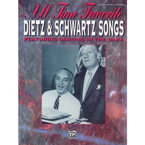 All Time Favorite Dietz And Schwartz Songs PVG Book