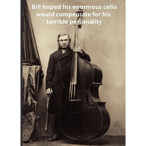 Greeting Card Bill Hoped Enormous Cello (Card Only) 
