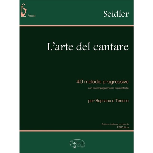 Seidler - L'Arte Del Cantare Soprano Or Tenor/Piano Book