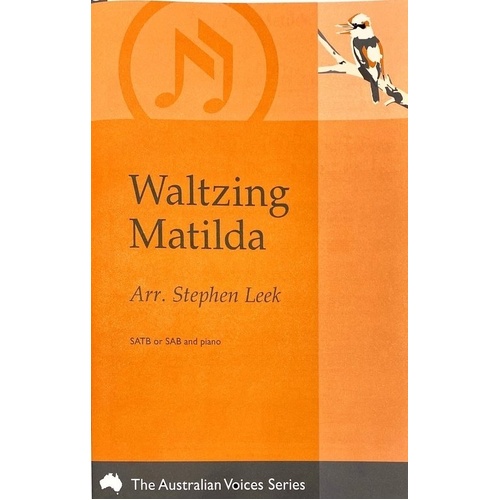 Waltzing Matilda SATB Choral Arrangement by Stephen Leek