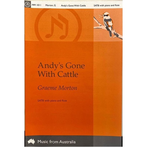 Andy's Gone With Cattle SATB Choral Arrangement by Ralph Morton, Morton Music