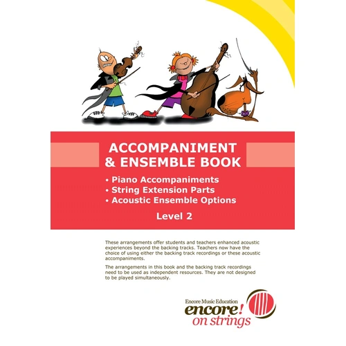 Encore on Strings Accompaniment & Ensemble Book 2 - String Orchestra & Piano, 216 Pages, Accent Publishing