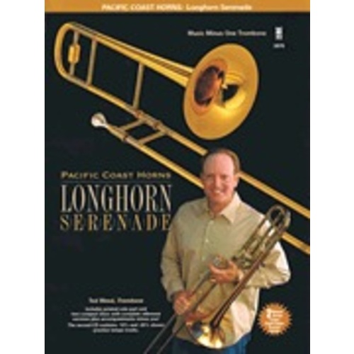 Pacific Coast Horns V1 Longhorn Serenade Trombon Book