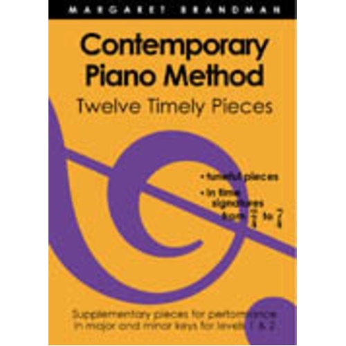 Timely Pieces 12 Contemporary Piano Method by Margaret Brandman, 30 Pages, Modern Music Series