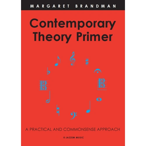 Contemporary Theory Primer Workbook by Margaret Brandman