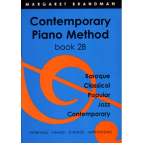Contemporary Piano Method Book 2B by Margaret Brandman