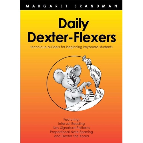 Daily Dexter Flexers New Edition by Margaret Brandman for Piano - 34 Pages