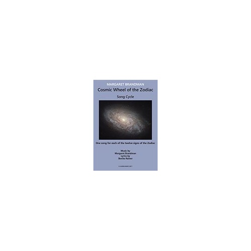 Brandman - Cosmic Wheel of the Zodiac Song Cycle for Baritone or Mezzo Soprano Voice