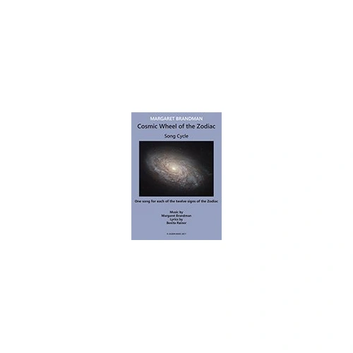 Brandman - Cosmic Wheel of the Zodiac Song Cycle for Baritone or Mezzo Soprano Voice