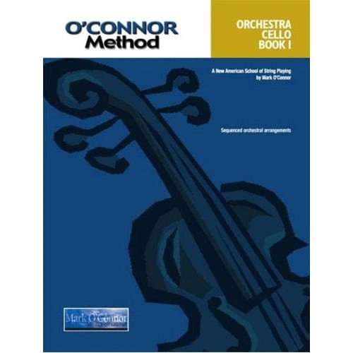 O'Connor Method for Orchestra Book 1 Cello Part by Mark O'Connor