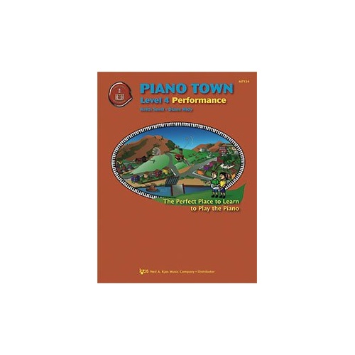 Piano Town Performance Level 4 by Neil A. Kjos Music Company, 32 Pages