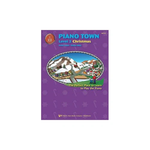 Piano Town Christmas Level 3 by Keith Snell and Diane Hidy, 24 pages, Neil A. Kjos Music Company