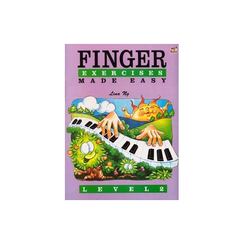 Finger Exercises Made Easy Level 2 by Lina Ng, 32 Pages, Rhythm MP, Piano