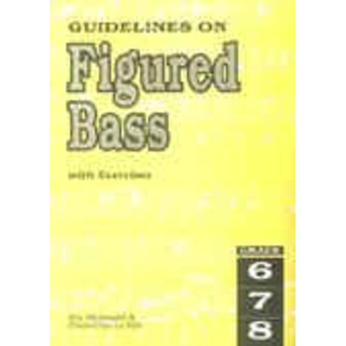 Guidelines On Figured Bass Gr 6 - 8 (Softcover Book)