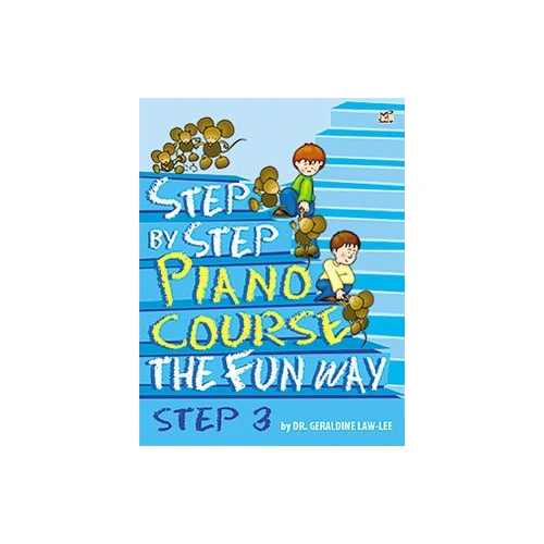 Step By Step Piano Course The Fun Way Book 3 by Geraldine Law-Lee