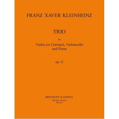Kleinheinz - Trio Op 13 Violin(Cla)/Vlc/Piano (Music Score/Parts) Book