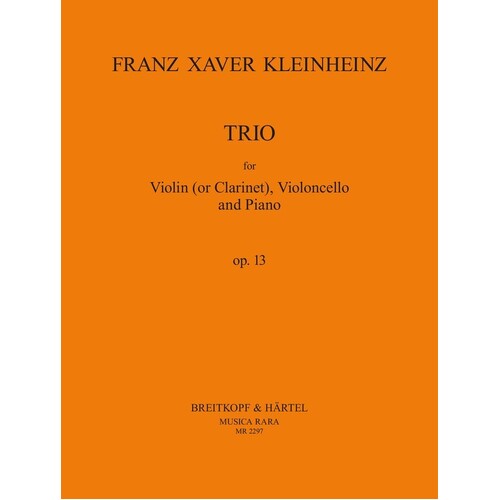 Kleinheinz - Trio Op 13 Violin(Cla)/Vlc/Piano (Music Score/Parts) Book