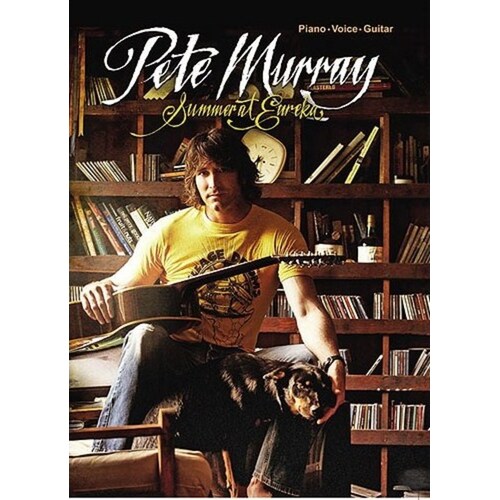 Pete Murray - Summer At Eureka PVG (Softcover Book)