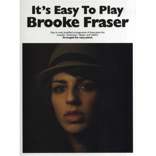 It's Easy to Play: Brooke Fraser - Easy Piano & Vocal Songbook