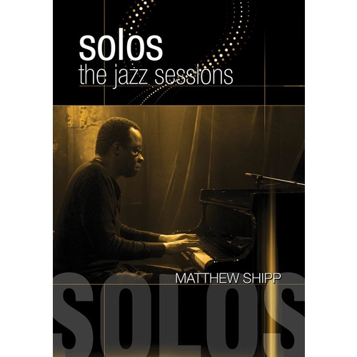 Matthew Shipp Solos The Jazz Sessions DVD Book