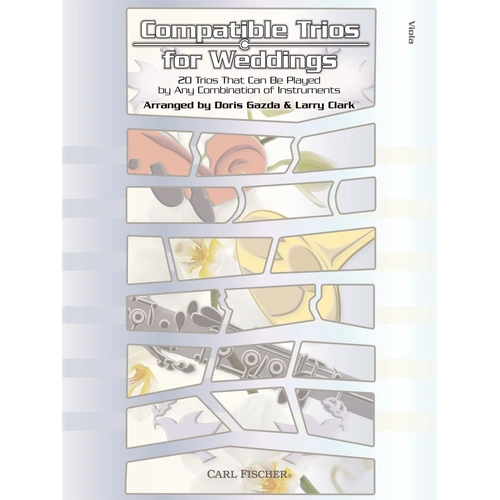 Compatible Trios for Weddings - Viola by Gazda Doris, Clark Larry, Carl Fischer MXE80