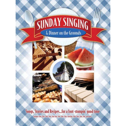 Sunday Singing And Dinner On The Grounds Enhance Book