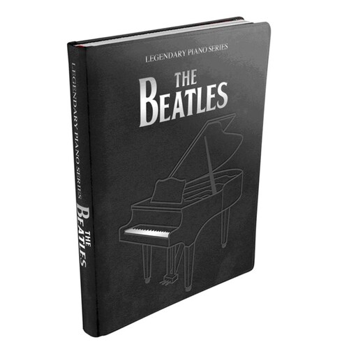 Legendary Piano Series The Beatles (Hardcover Book) Book