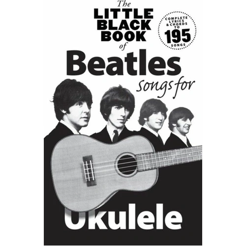 Little Black Book of Beatles Songs for Ukulele - Chord Songbook with Lyrics and Chords, 384 Pages, Wise Publications