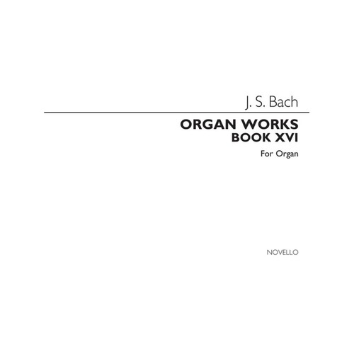 Bach Organ Works Book 16 (Softcover Book)