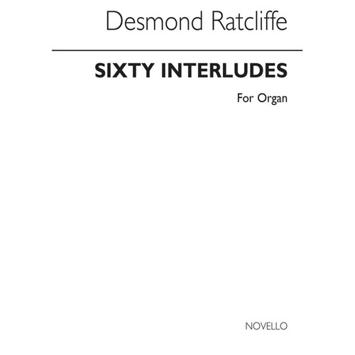 Ratcliffe 60 Interludes Organ(Arc) (Softcover Book)