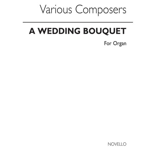 Wedding Bouquet Organ(Arc) (Softcover Book)