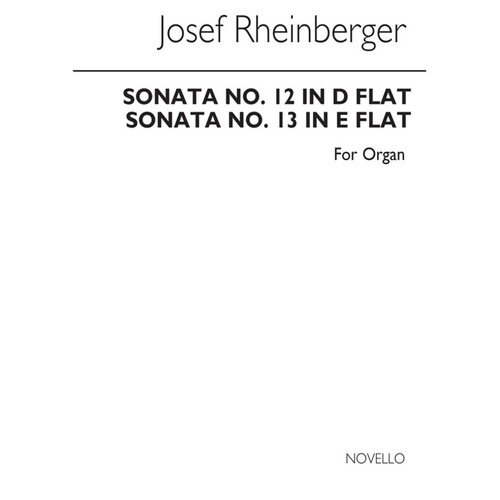 Rheinberger Sonatas No's 12 And 13 Organ (Archive (Softcover Book)