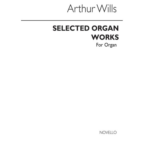 Wills: Select Organ Works (Softcover Book)