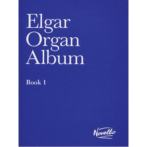 Elgar Organ Album Book 1 Book