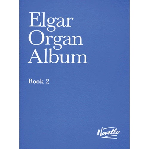 Elgar Organ Album Book 2