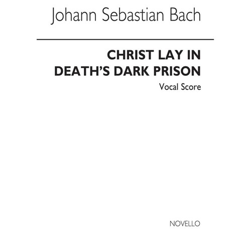 Bach - Christ Lay In Deaths Dark Prison Vocal Score