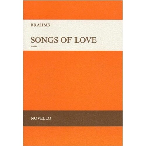 Brahms - Songs Of Love Vocal Score