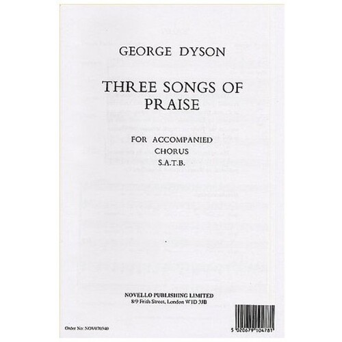 Dyson - 3 Songs Of Praise SATB