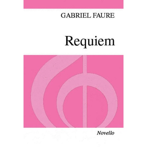 Faure Requiem Op 48 SSA Vocal Score Edited by Desmond Ratcliffe