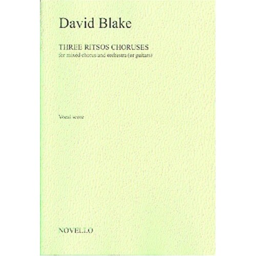 Blake 3 Ritsos Choruses Vocal Score