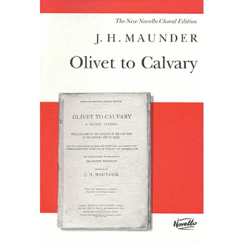 Maunder - Olivet To Calvary Vocal Score