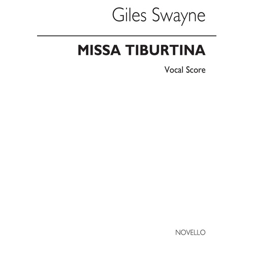 Swayne - Missa Tiburtina SATB Vocal Score
