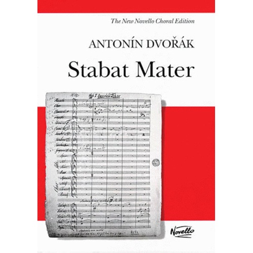 Dvorak - Stabat Mater Vocal Score, New Edition, SATB with Piano Accompaniment, Latin Text, Novello Publisher