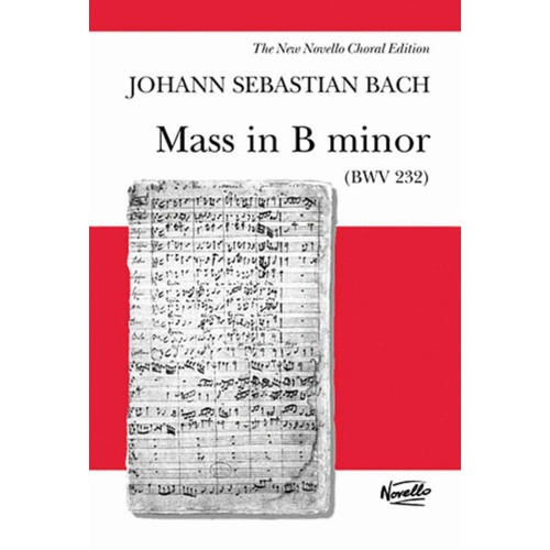 Bach - Mass in B Minor BWV 232 Vocal Score with Piano Accompaniment